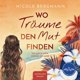 Wo Träume den Mut finden
