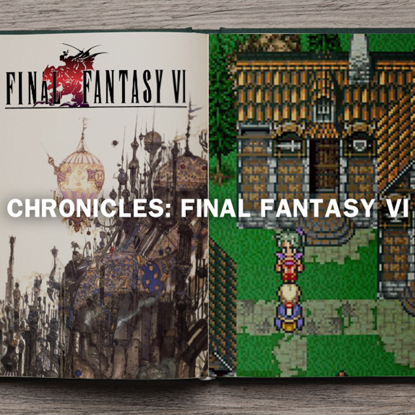 Chronicles: Final Fantasy VI