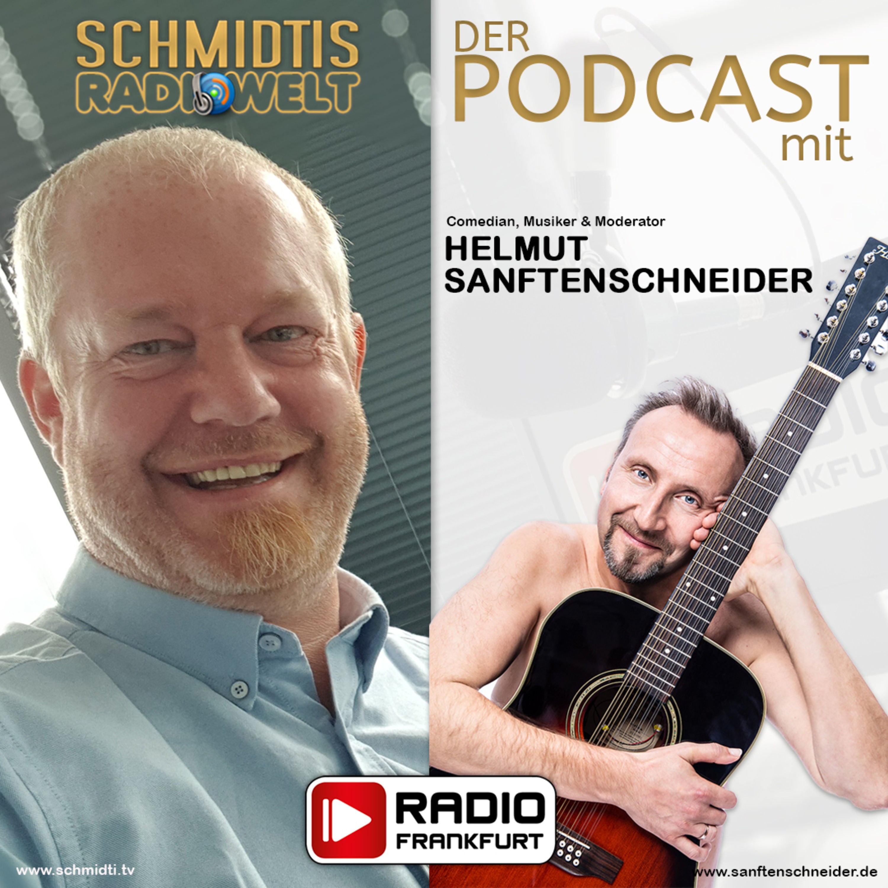 20 Schmidtis Radiowelt Podcast - zu Gast: Comedian & Musiker HELMUT SANFTENSCHNEIDER