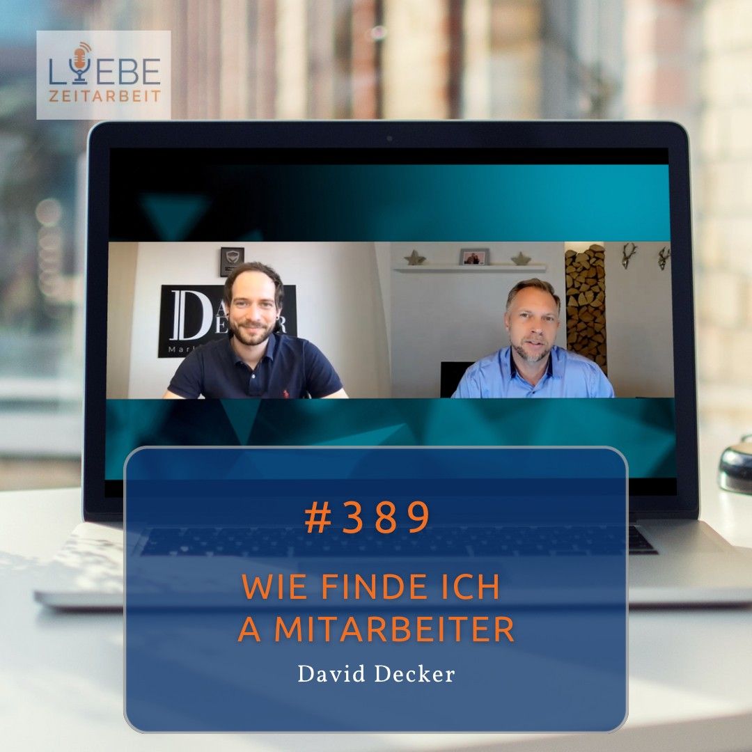 #389 Wie finde ich A Mitarbeiter - David Decker