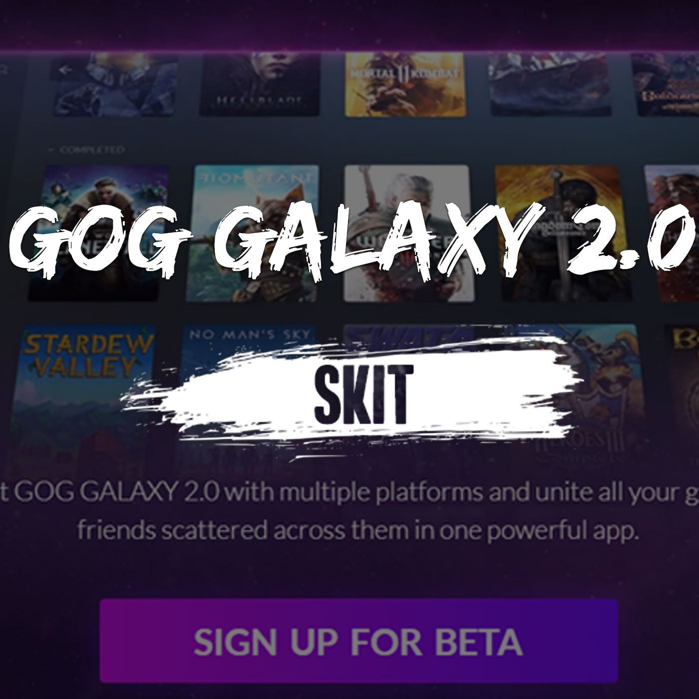 Skit - GOG Galaxy 2.0