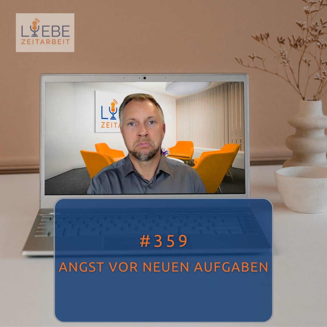 #359 Angst vor neuen Aufgaben
