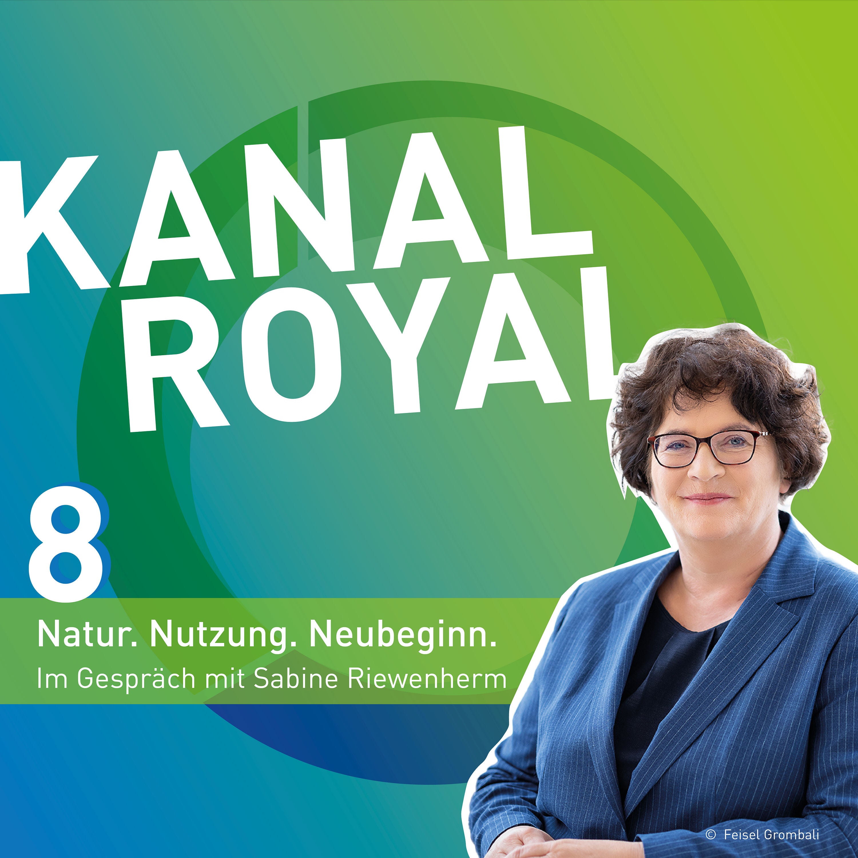 Folge 8: Natur. Nutzung. Neubeginn - mit Sabine Riewenherm