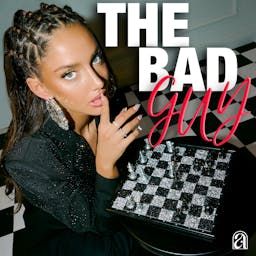 THE BAD GUY