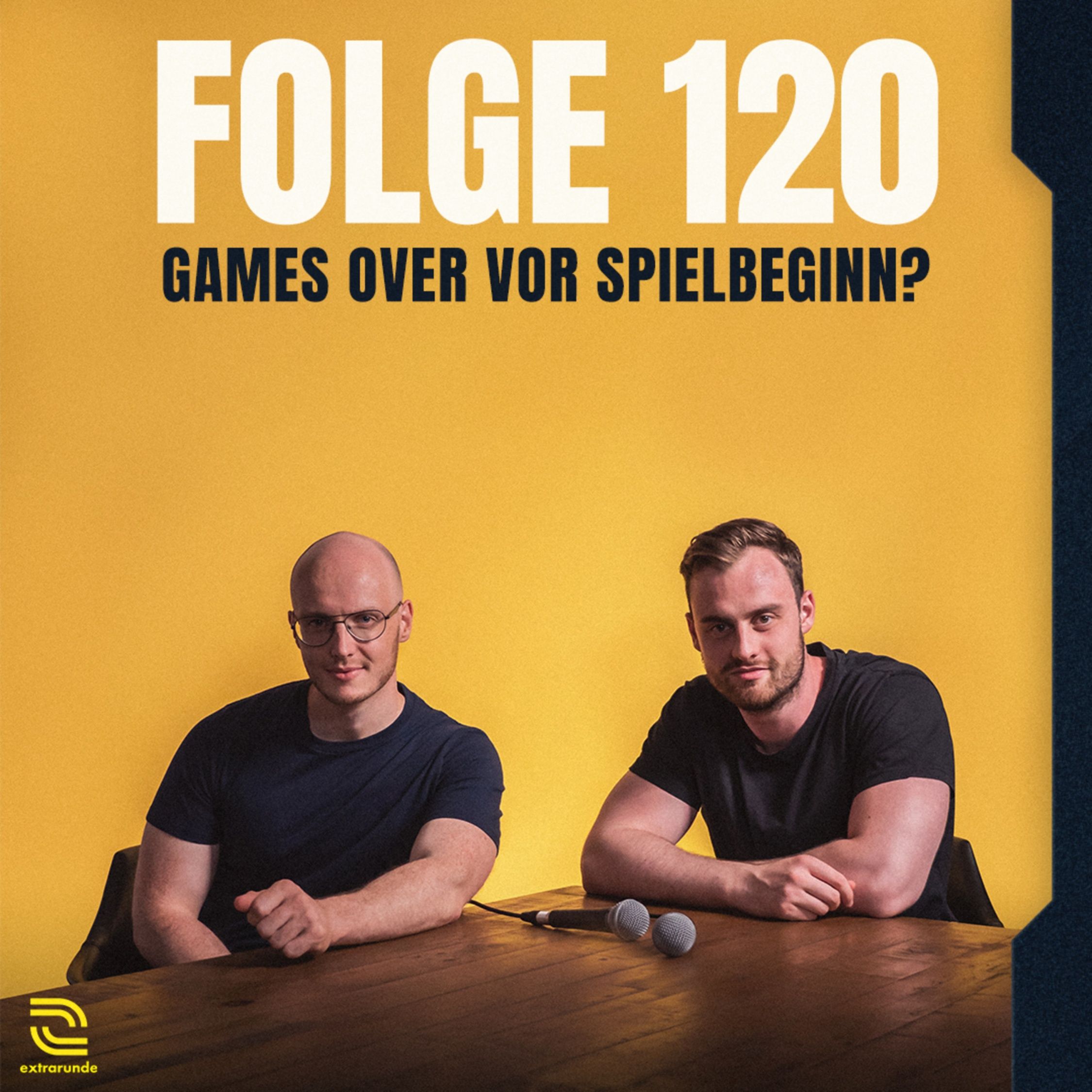 120 - Games Over vor Spielbeginn? (feat. Michael Rösch)