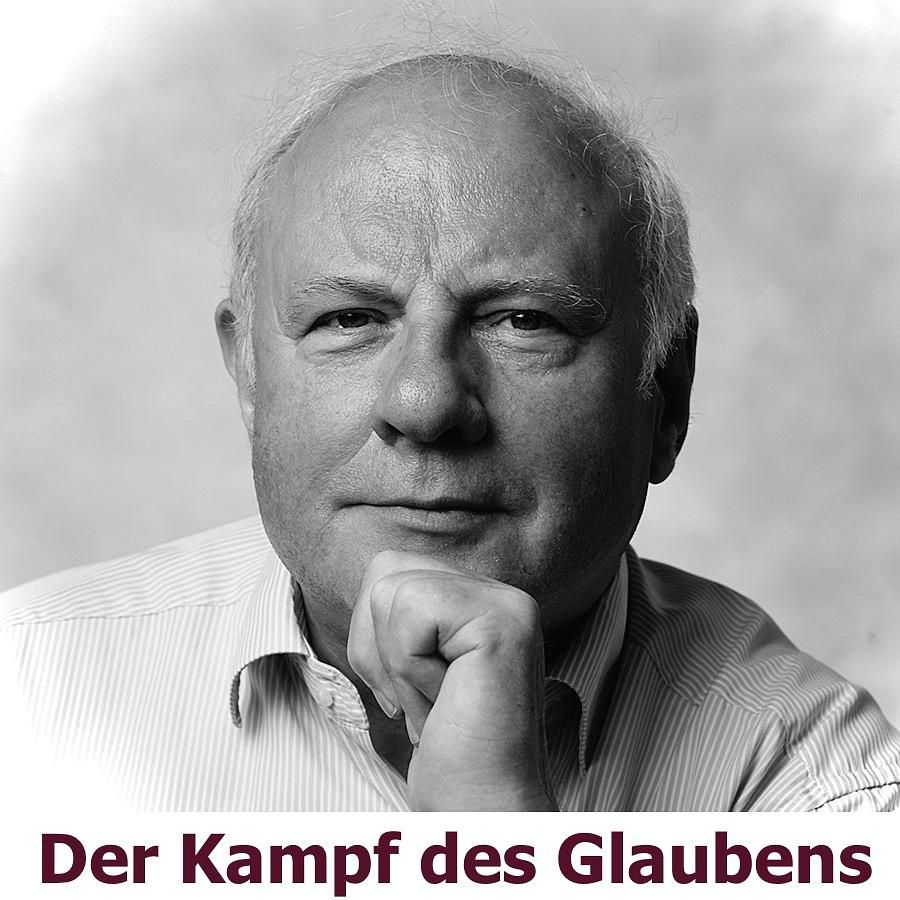 Der Kampf des Glaubens, Teil 1