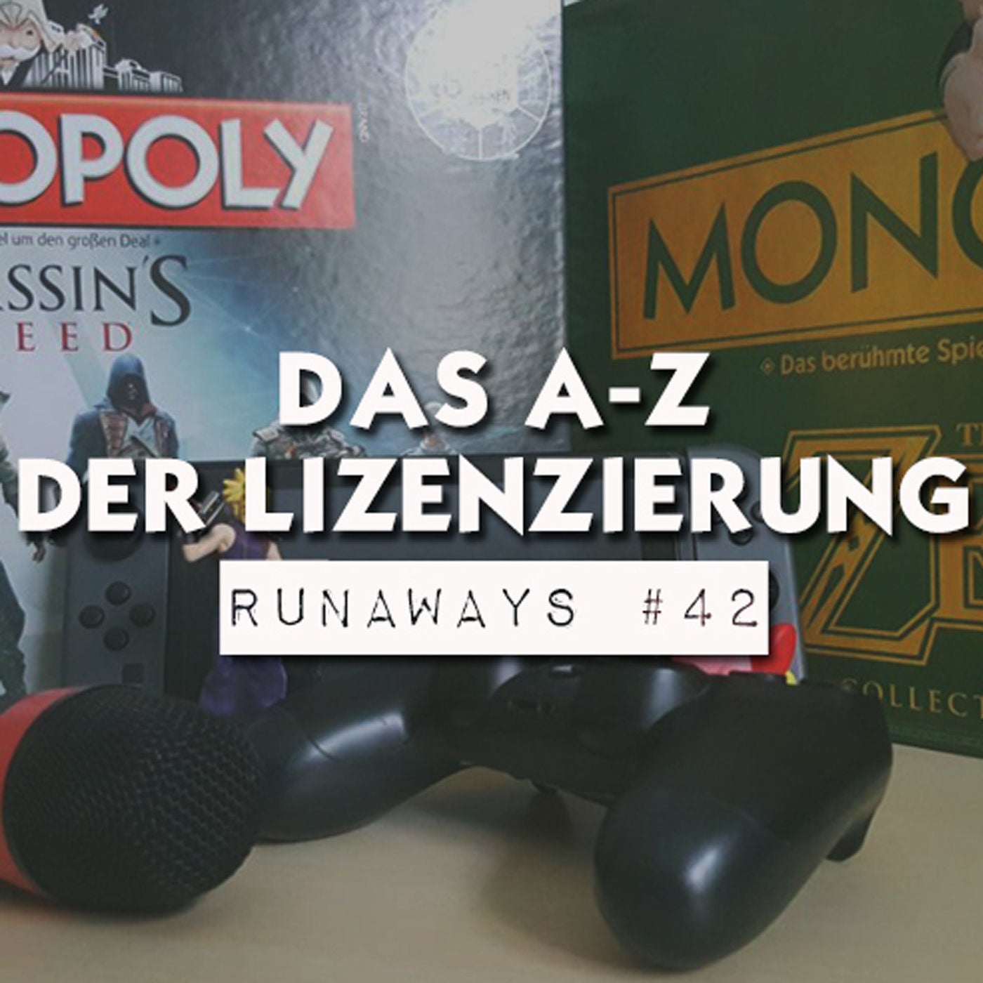 Runaways #42 - Das A-Z der Lizenzierung