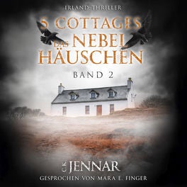 5 Cottages - Das Nebelhäuschen (Band 2)