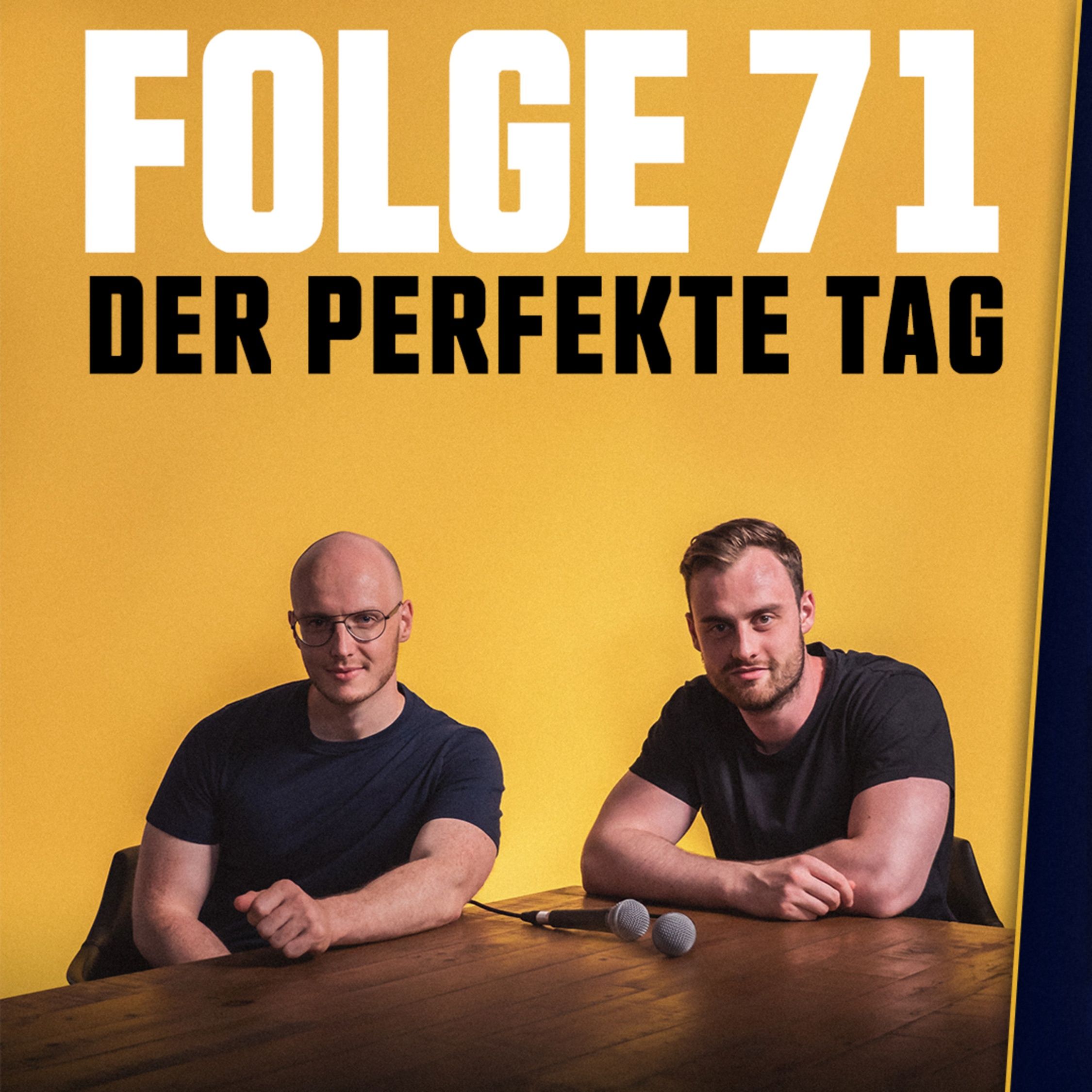 71 - DER PERFEKTE TAG