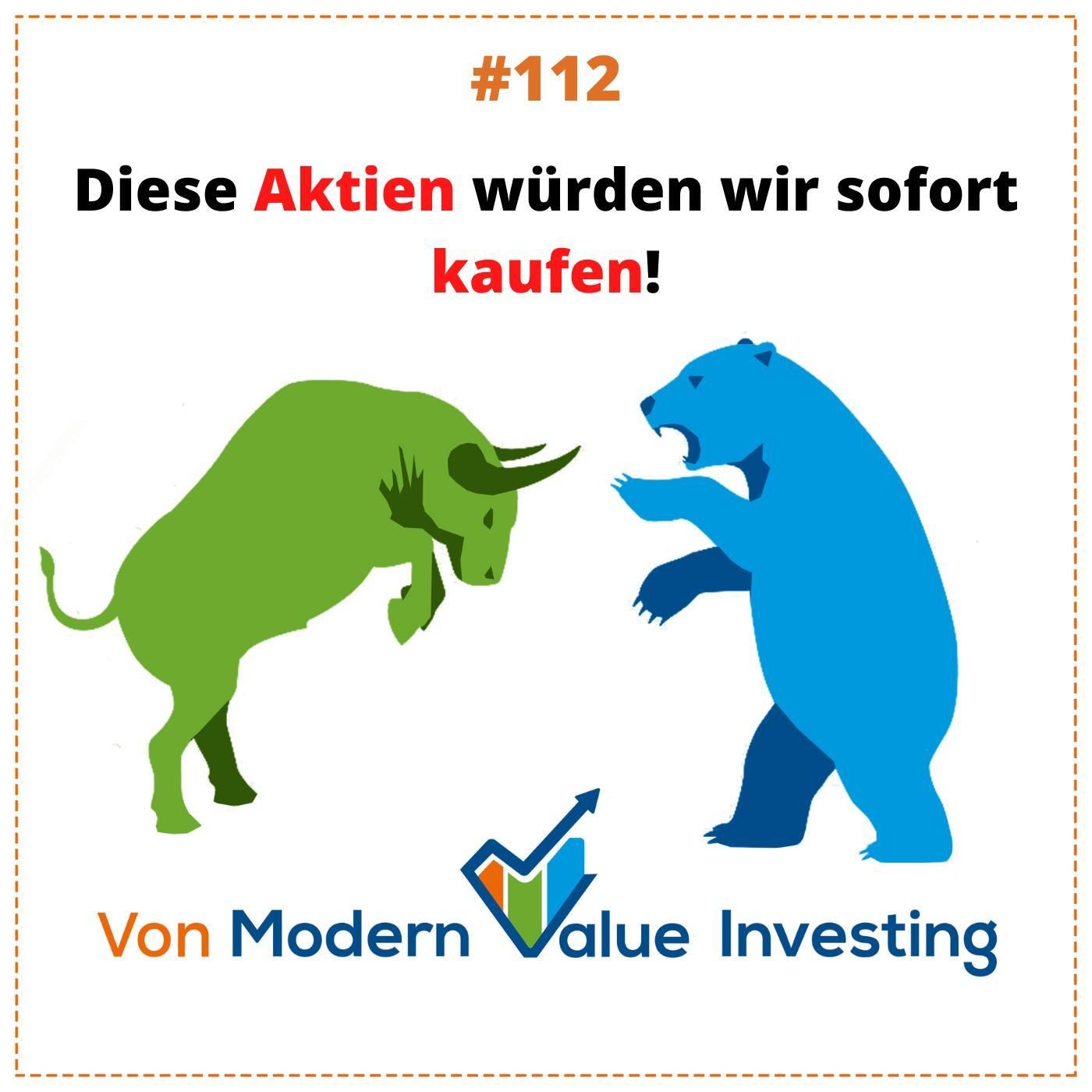 112 - Diese Aktien würden wir sofort kaufen!