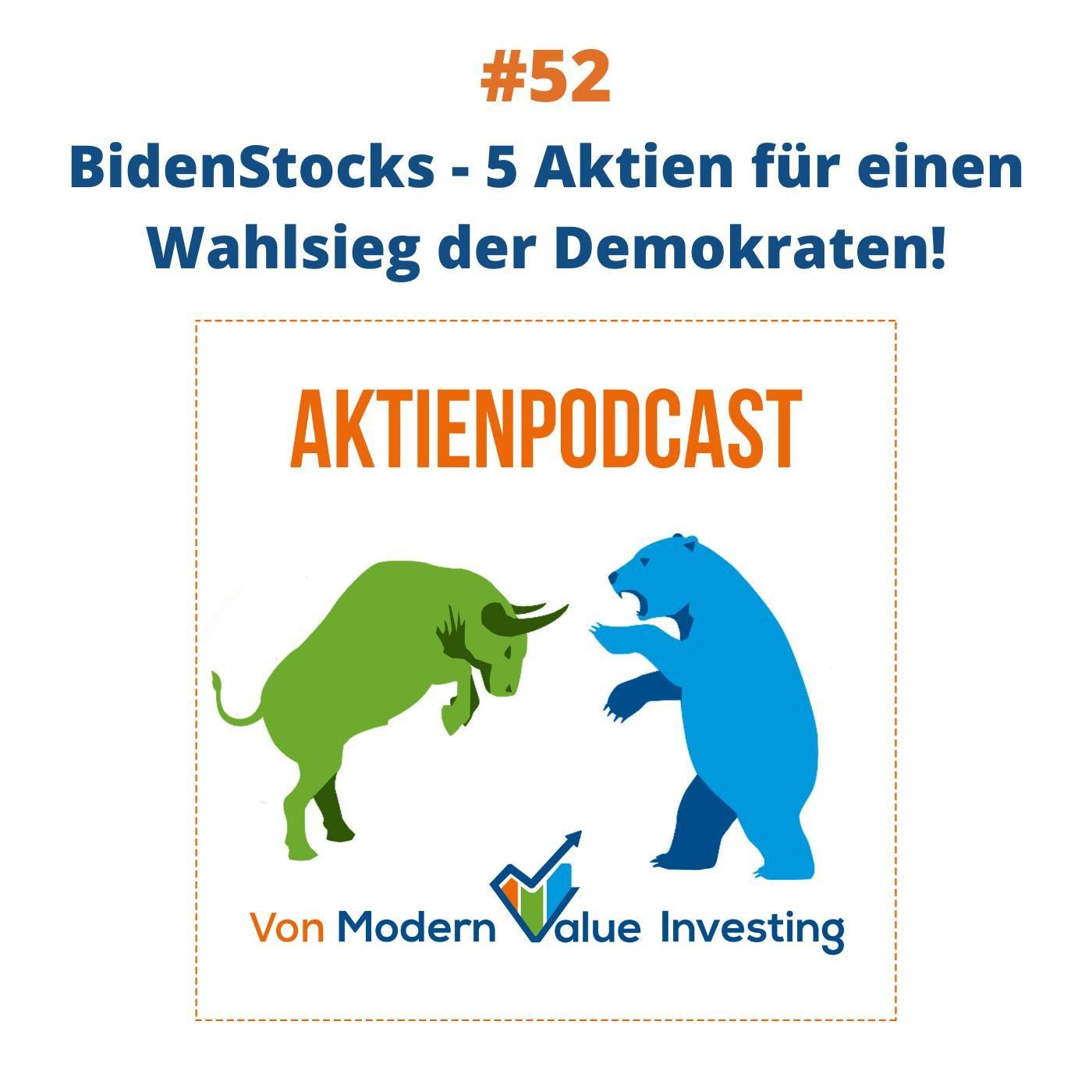52 - BidenStocks - 5 Aktien für einen Wahlsieg der Demokraten!
