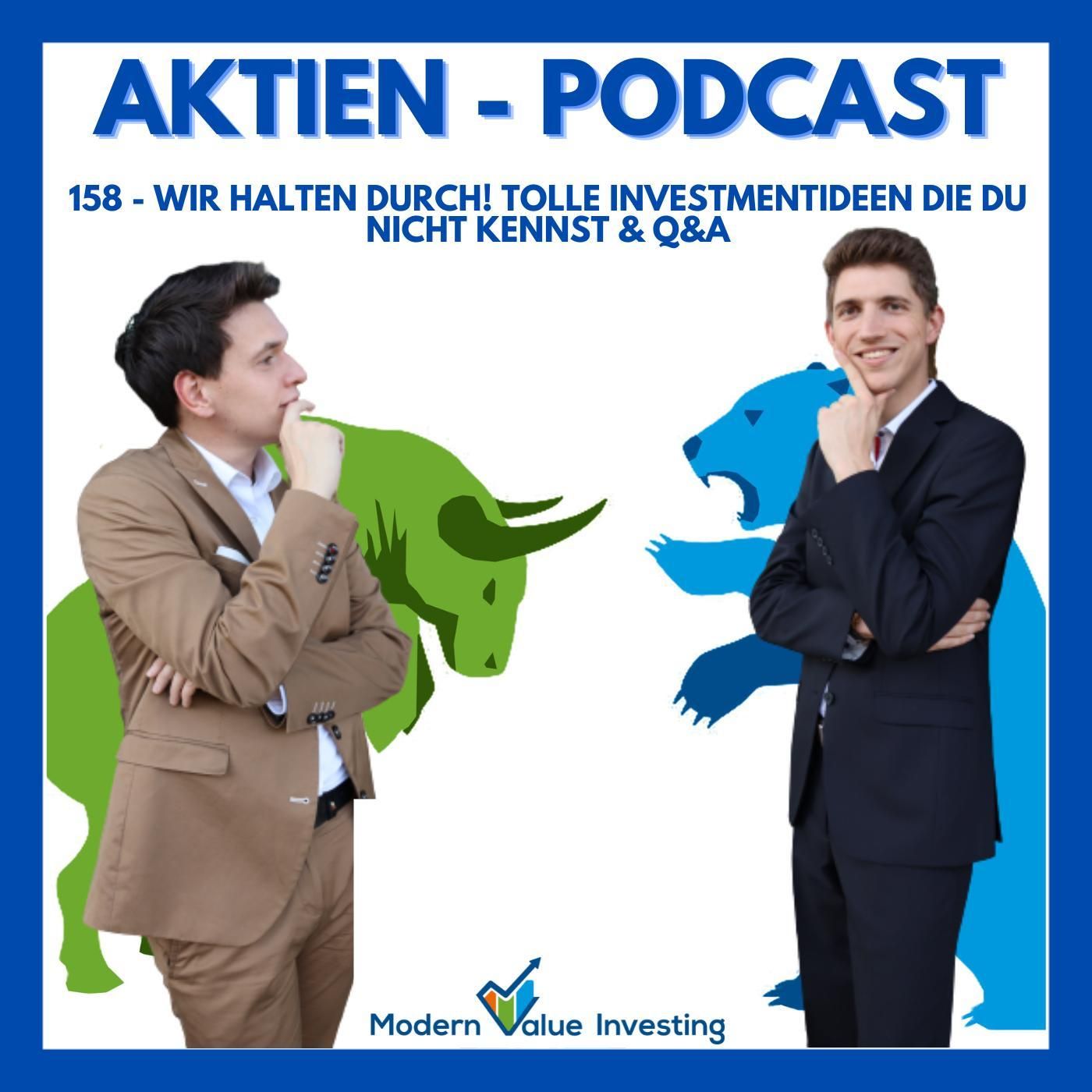 158 - Wir halten durch! Tolle Investmentideen & Q&A