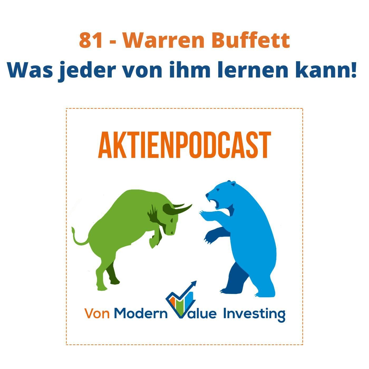 81 - Warren Buffett - Was jeder von ihm lernen kann!