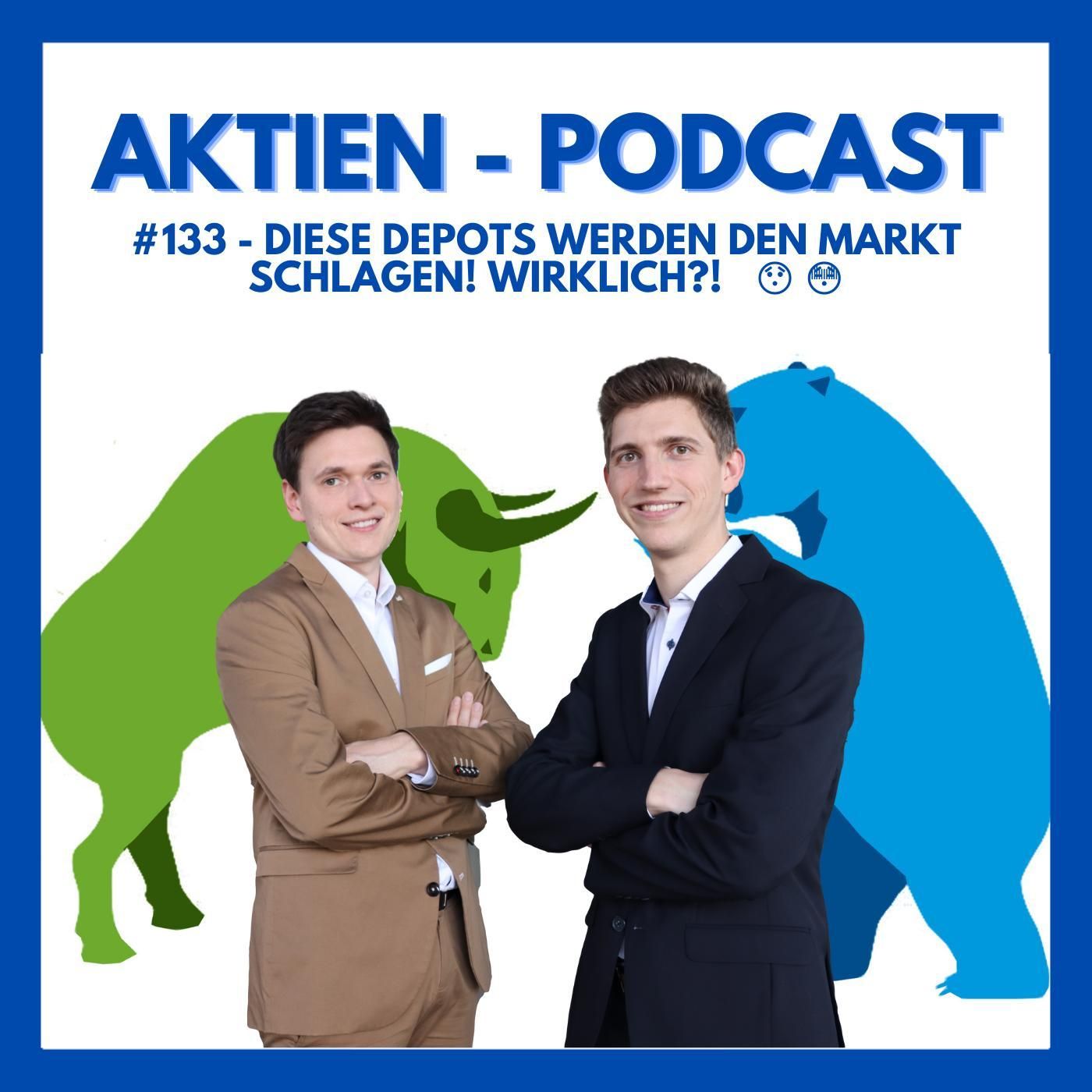 133 - Diese Depots werden den Markt schlagen! Wirklich?! 🤯 😯 😳
