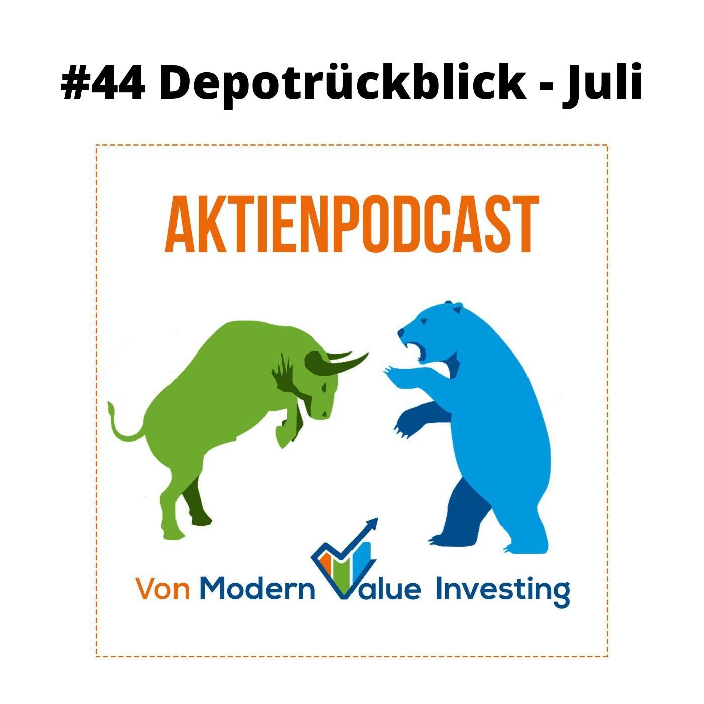 44 - Depotrückblick Juli