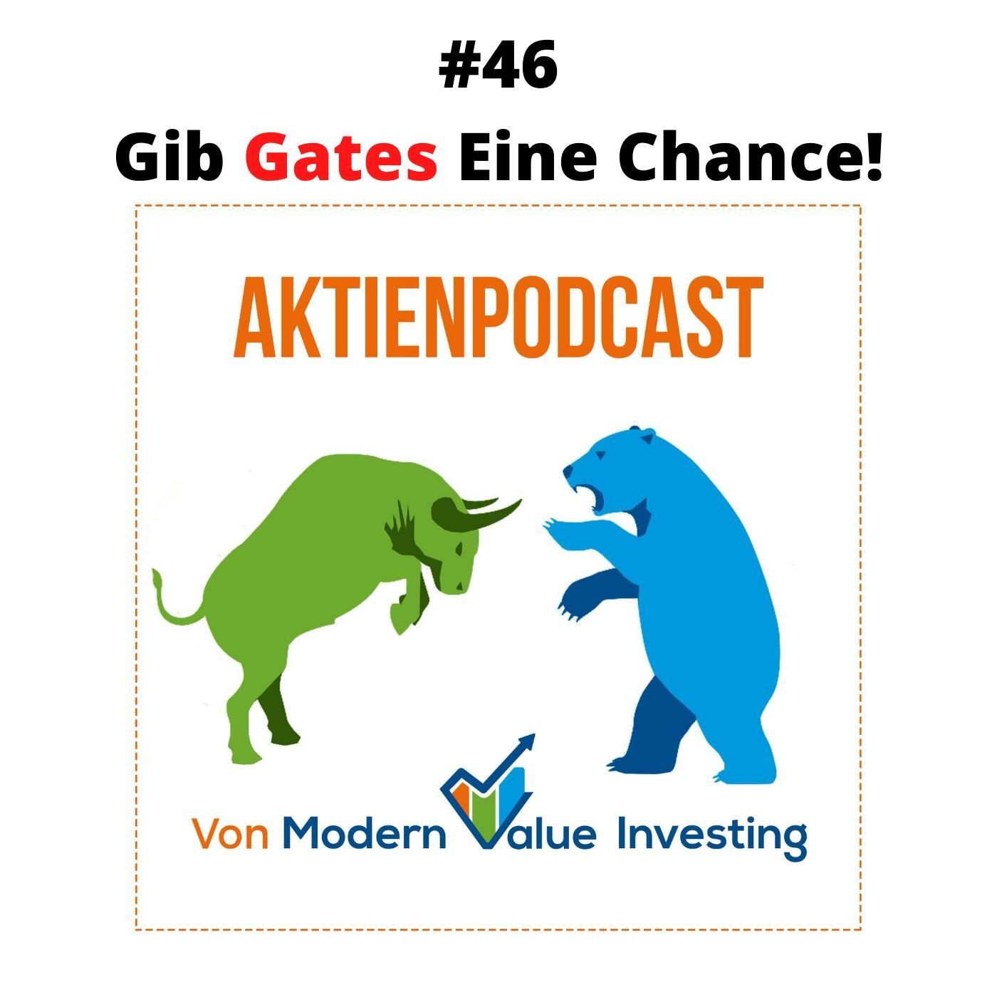 46 - Gib Gates Eine Chance