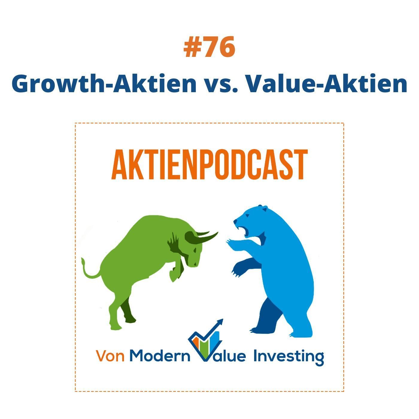 76 - Growth-Aktien vs. Value-Aktien / Big Rotation?