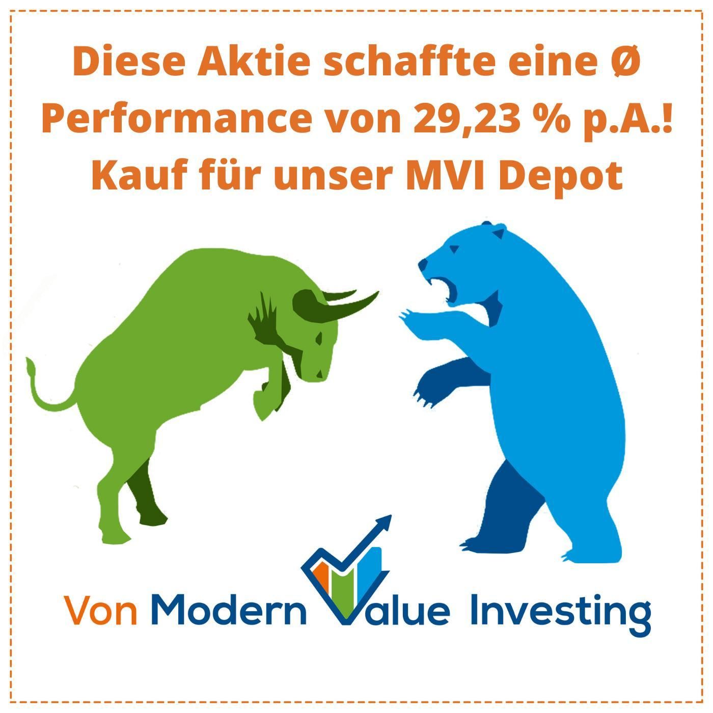Diese Aktie schaffte eine Ø Performance von 29,23 % p.A.! Kauf für unser MVI Depot