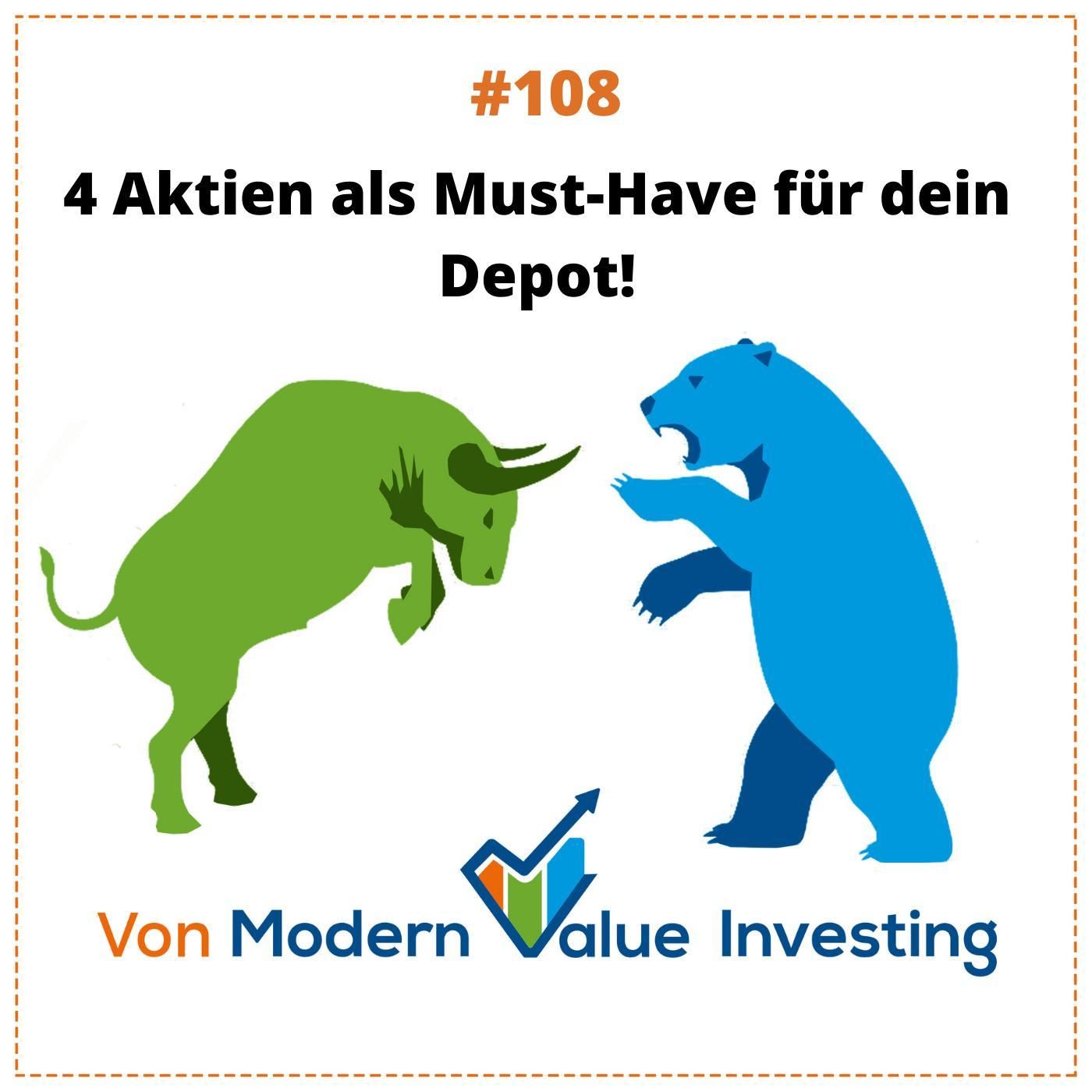 108 - 4 Aktien als Must-Have für dein Depot!