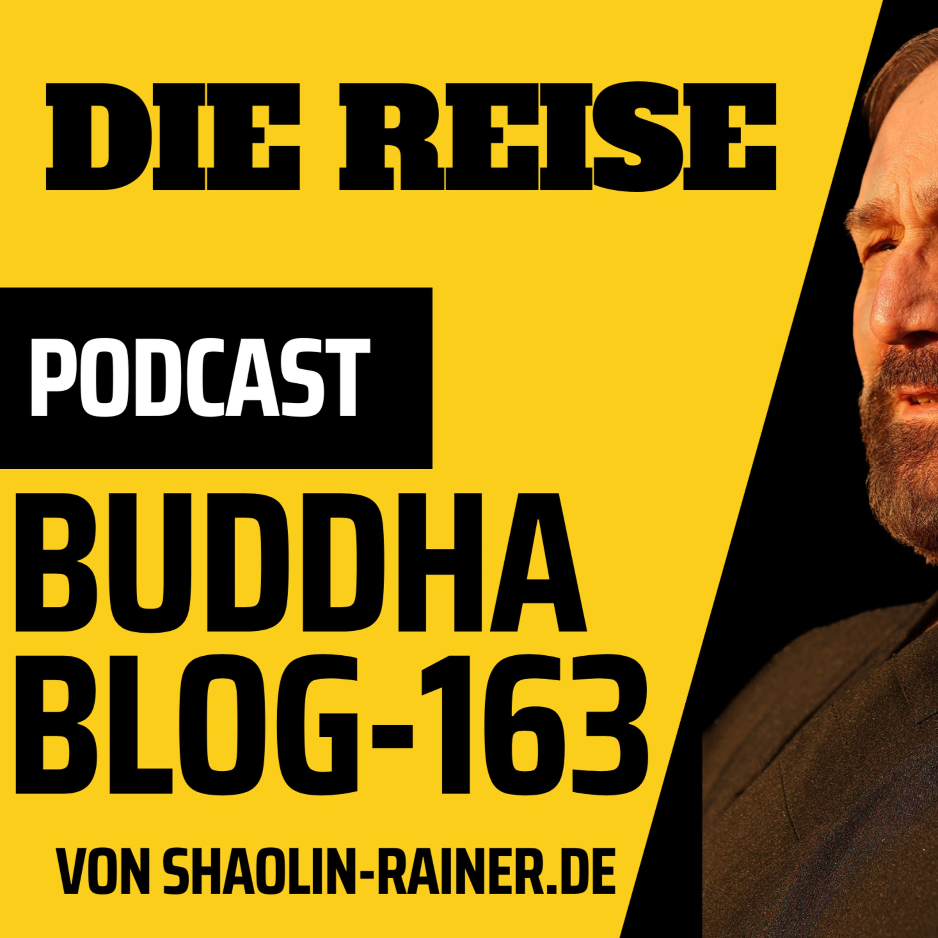 163-Die Reise-Buddha-Blog-Podcast-Buddhismus im Alltag