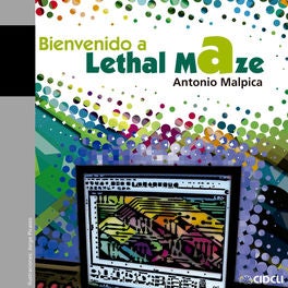 Bienvenido a Lethal Maze