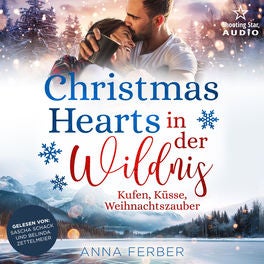 Christmas Hearts in der Wildnis: Kufen, Küsse, Weihnachtszauber - Küsse, Weihnachten & Schnee, Band 2