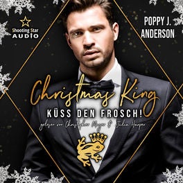 Christmas King: Küss den Frosch - Märchenhafte Weihnachten in Boston, Band 4