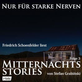Mitternachtsstories von Stefan Grabinski - Nur für starke Nerven, Folge 3