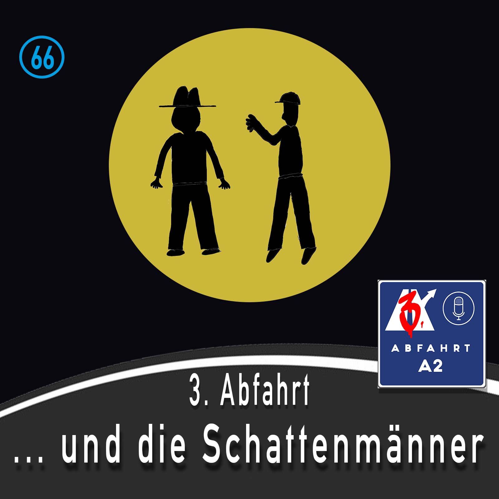 #232 - Abfahrt A2 und die Schattenmänner