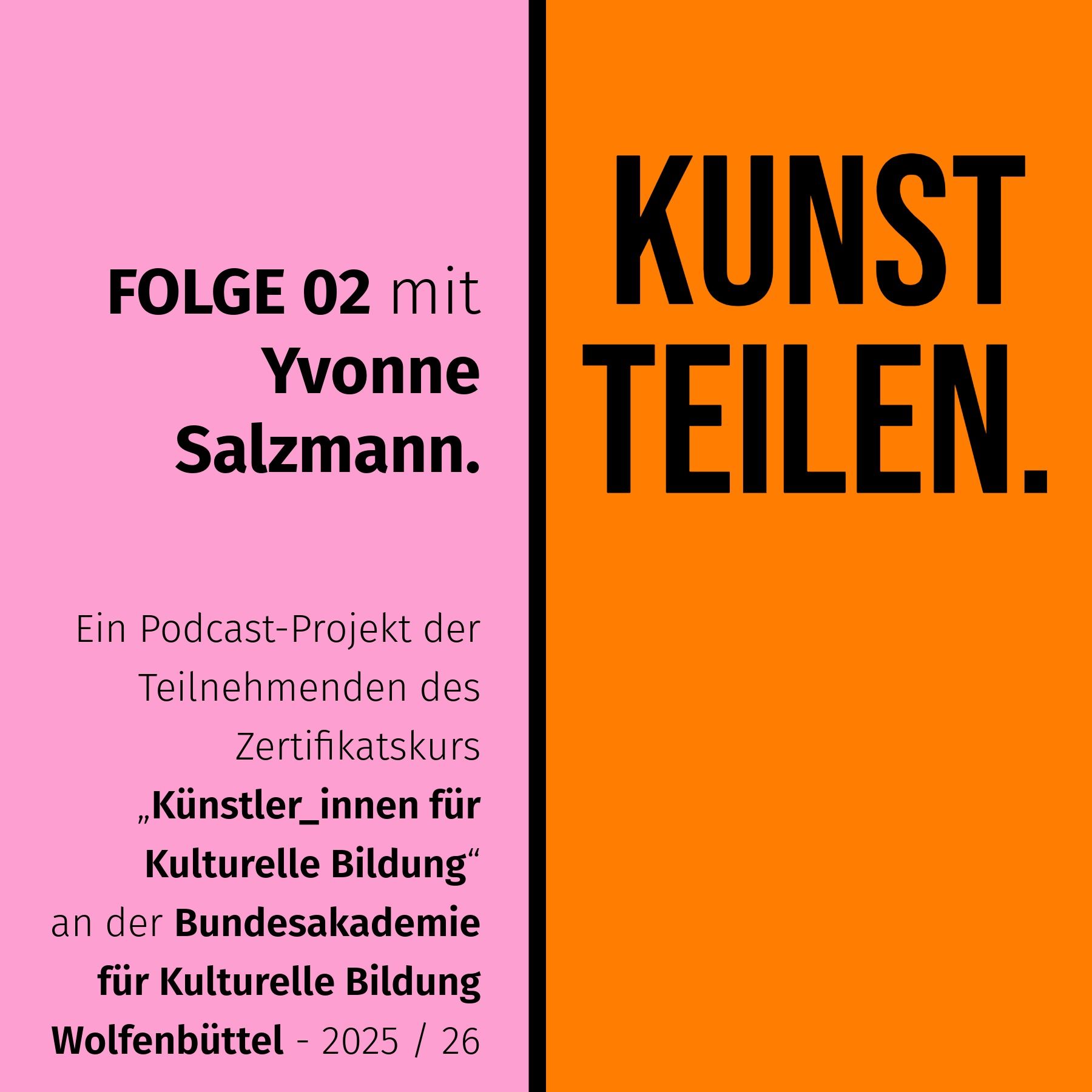 KUNST TEILEN. - Folge 02 mit Yvonne Salzmann.