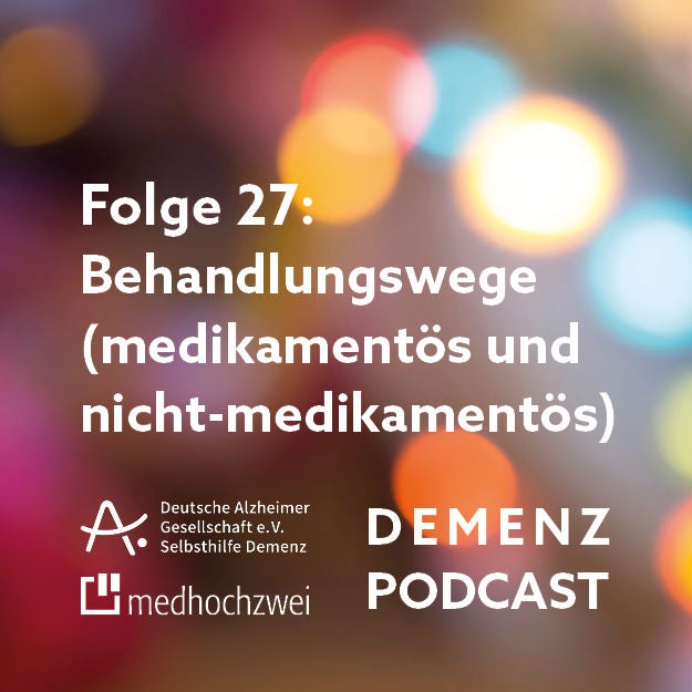 Folge 27: Behandlungswege (medikamentös und nicht-medikamentös)