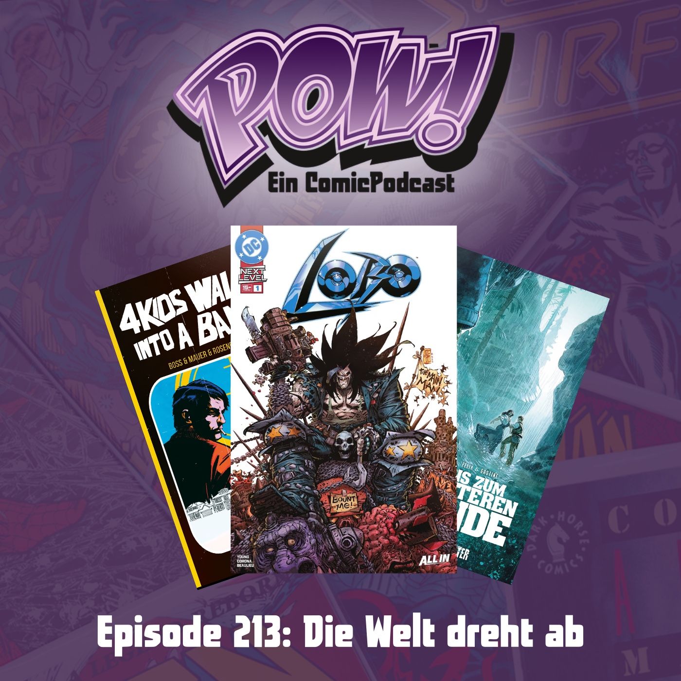 Ep. 213: Die Welt dreht ab