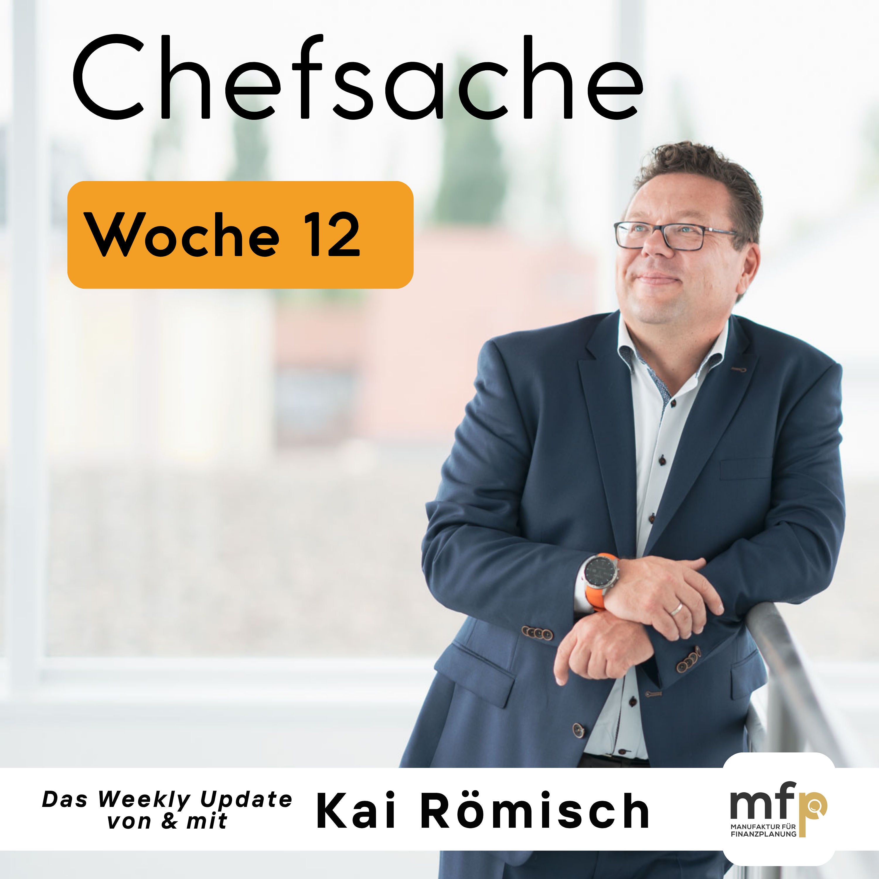 Weekly Update KW - 12 Kai Römisch analysiert die Finanzwoche