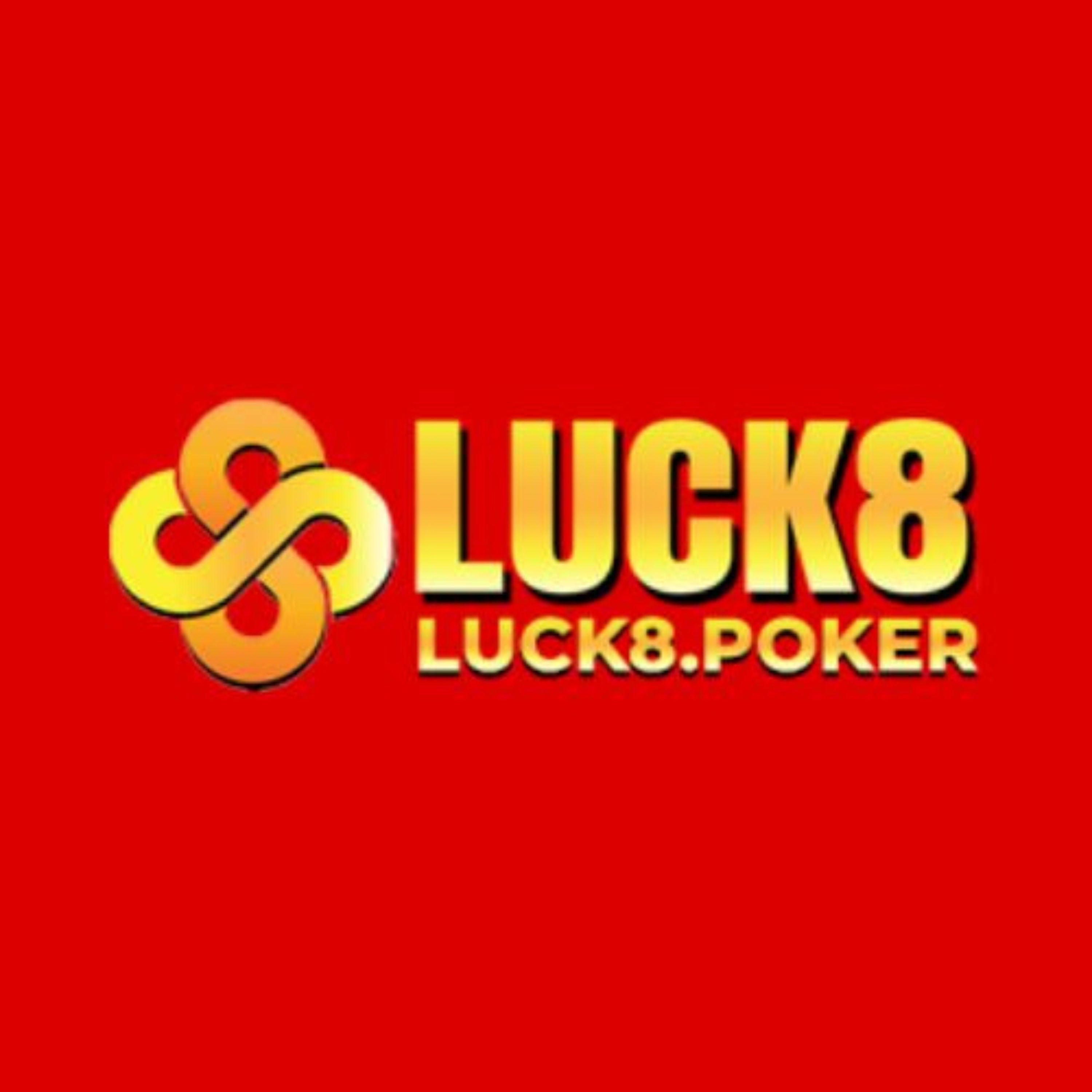 Luck8poker Dan Dau He Sinh Thai Giai Tri Da Nen Tang