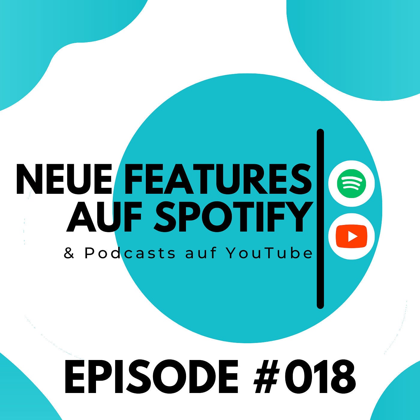 LC018 - Neue Features bei Spotify & Deinen Podcast auf YouTube veröffentlichen