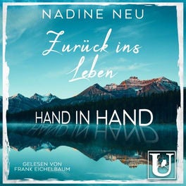 Zurück ins Leben: Hand in Hand