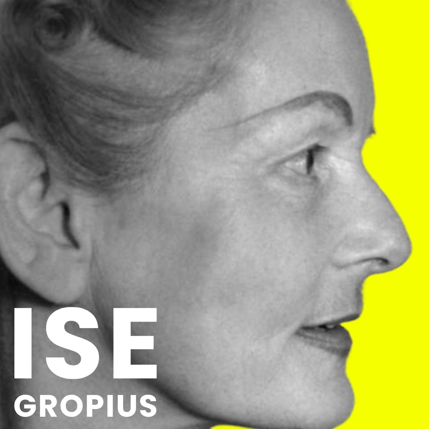 ISE GROPIUS | Jana Revedin