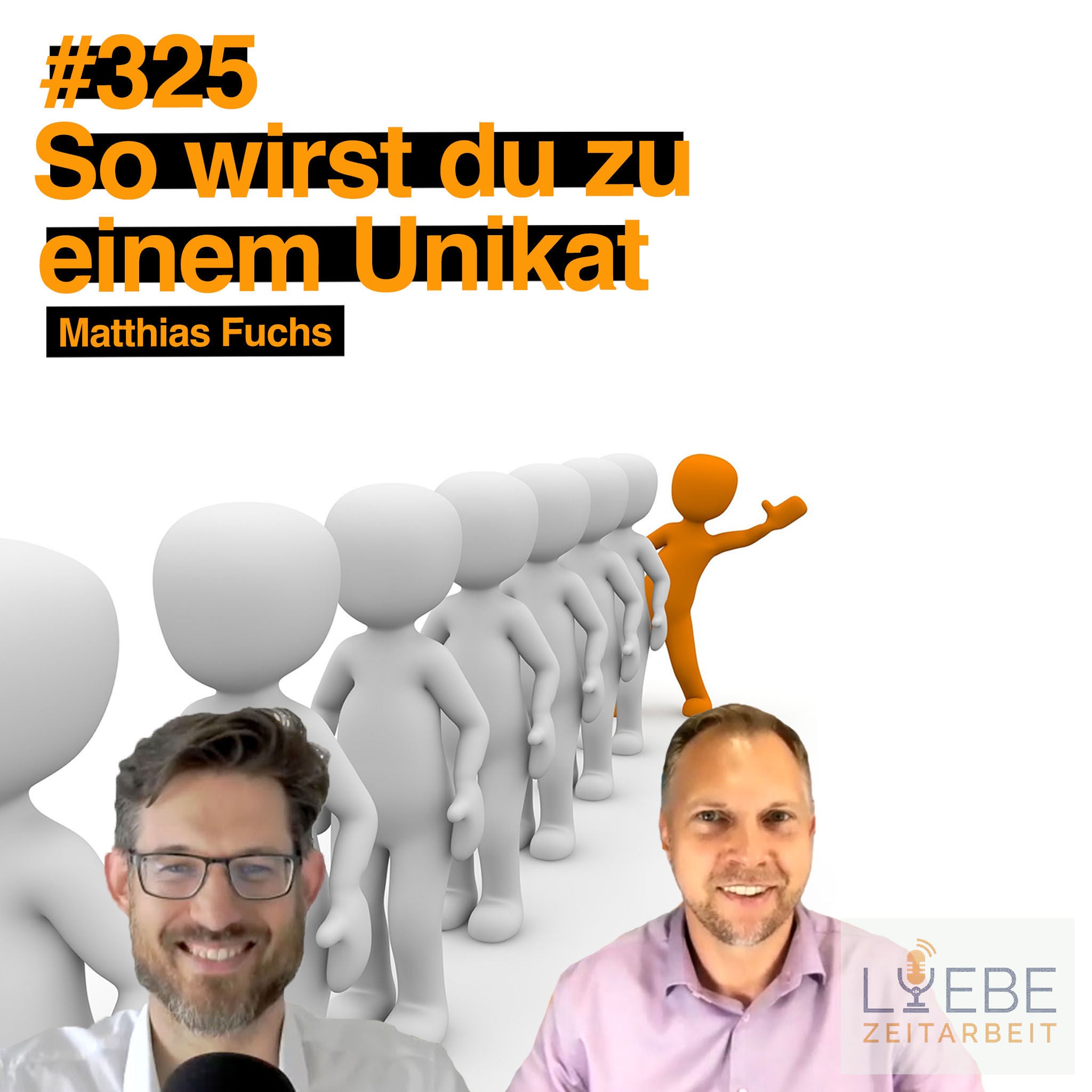 #325 Unikat - So wirst Du zu einem Unikat - Matthias Fuchs