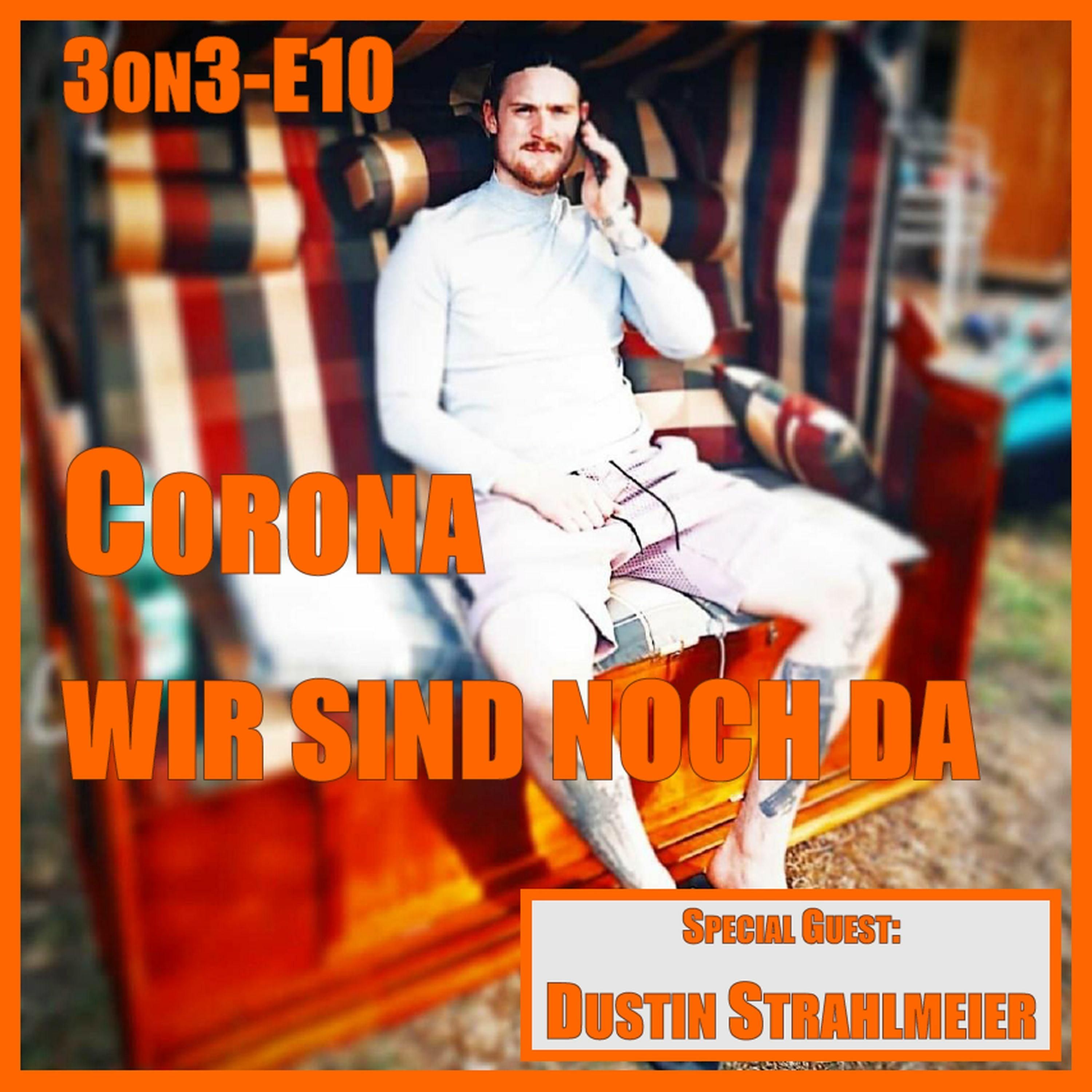 3on3-E10 - Corona - Wir sind noch da