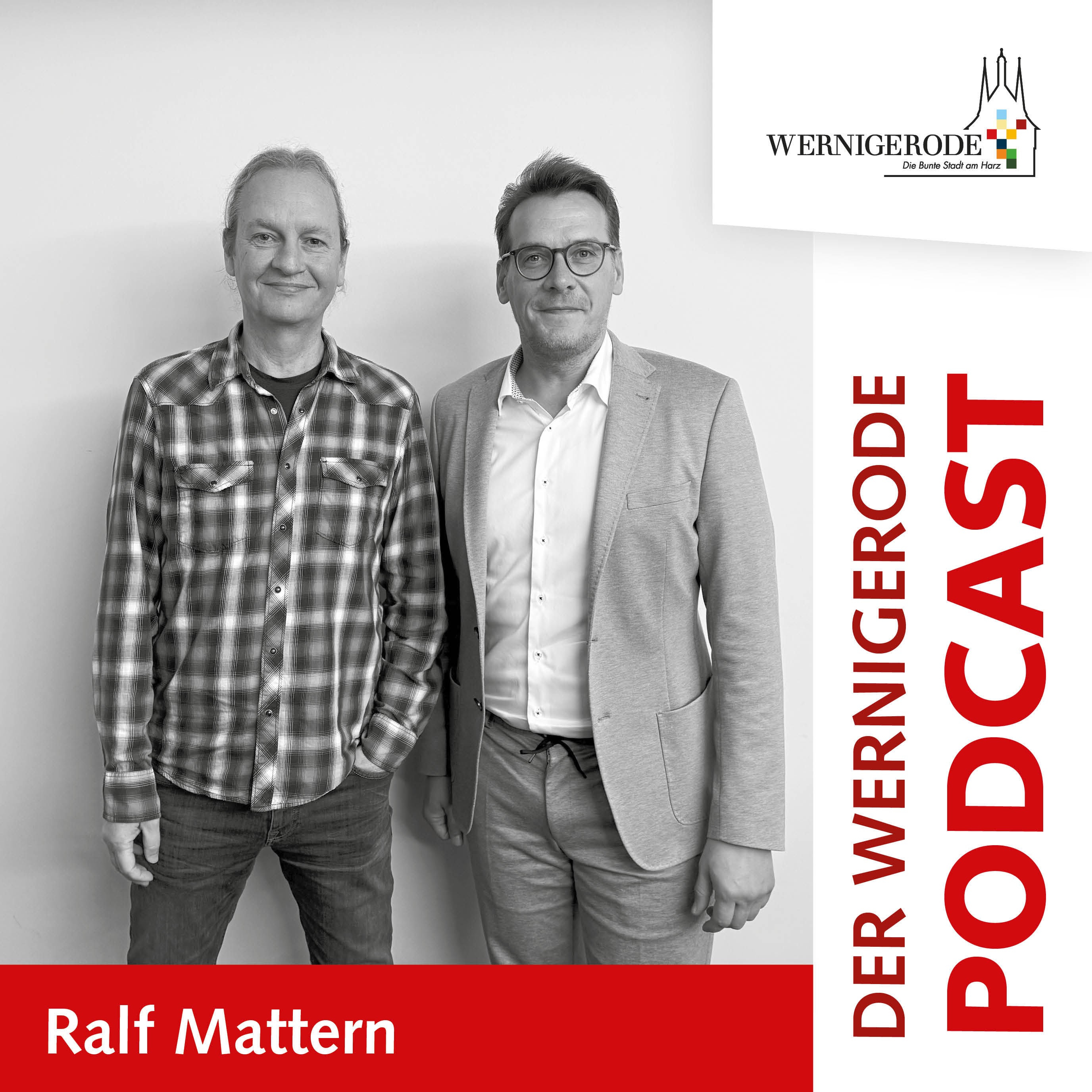 Wernigerode Podcast #38 - Oberbürgermeister Tobias Kascha im Gespräch mit Ralf Mattern