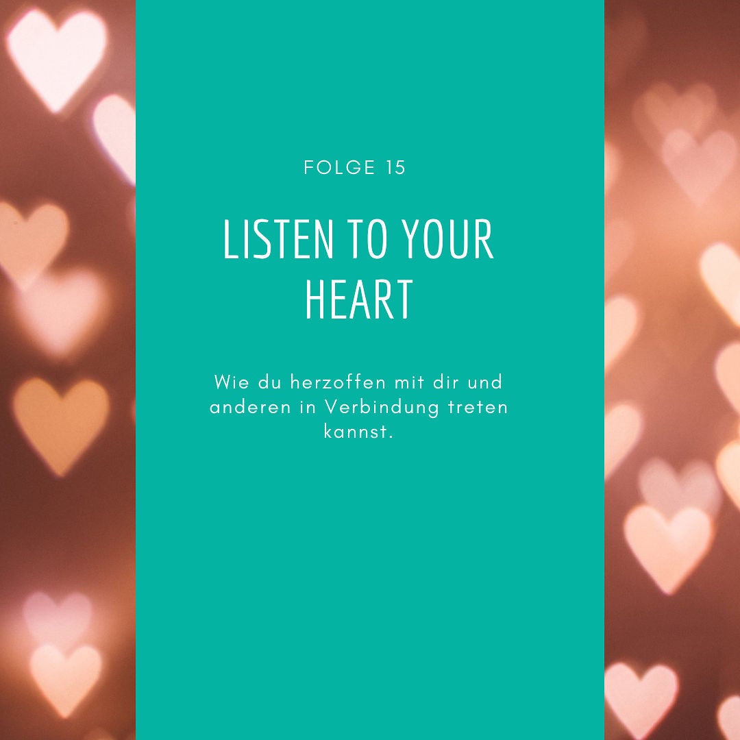 15 - Listen to your heart