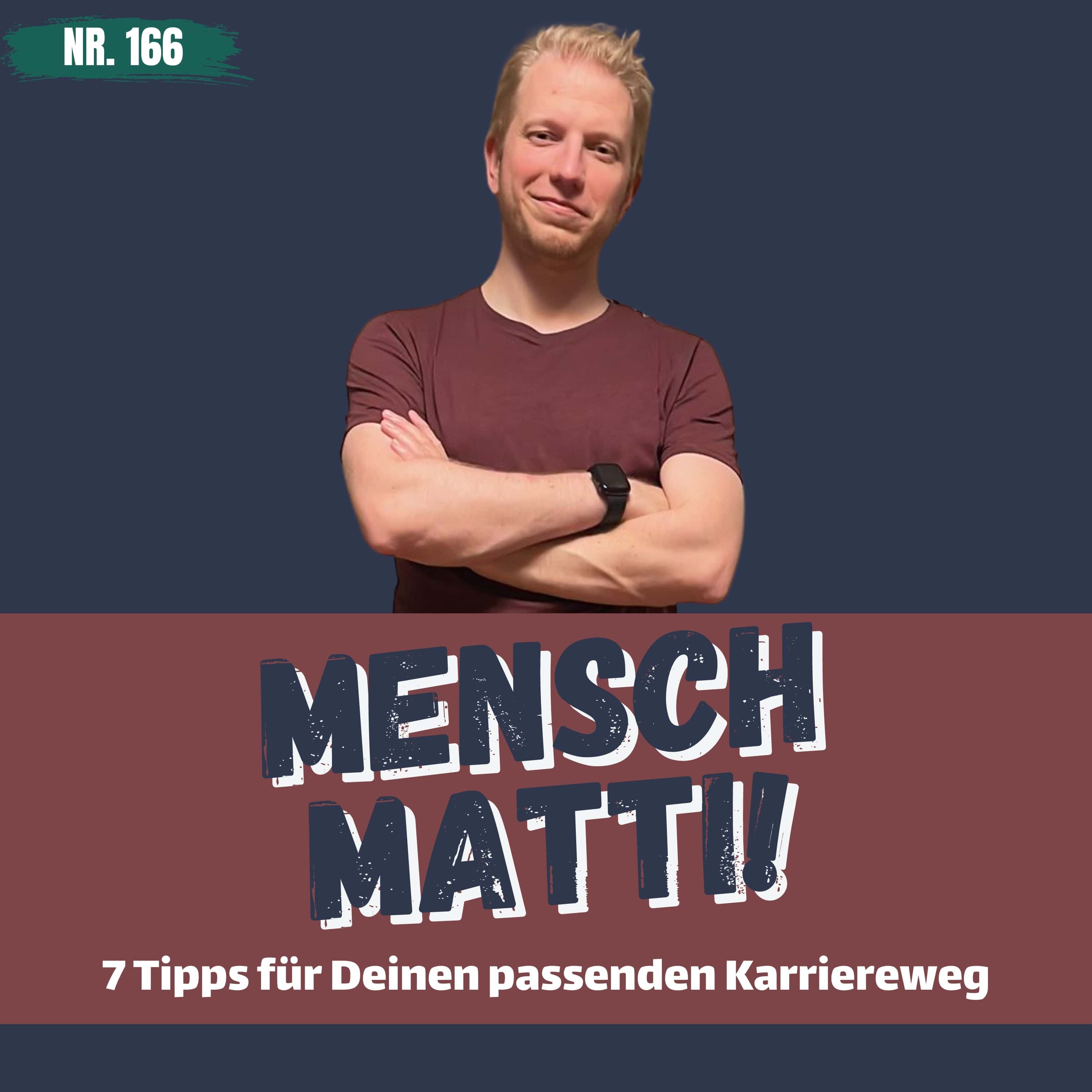 Nr. 166 - 7 Tipps für Deinen passenden Karriereweg