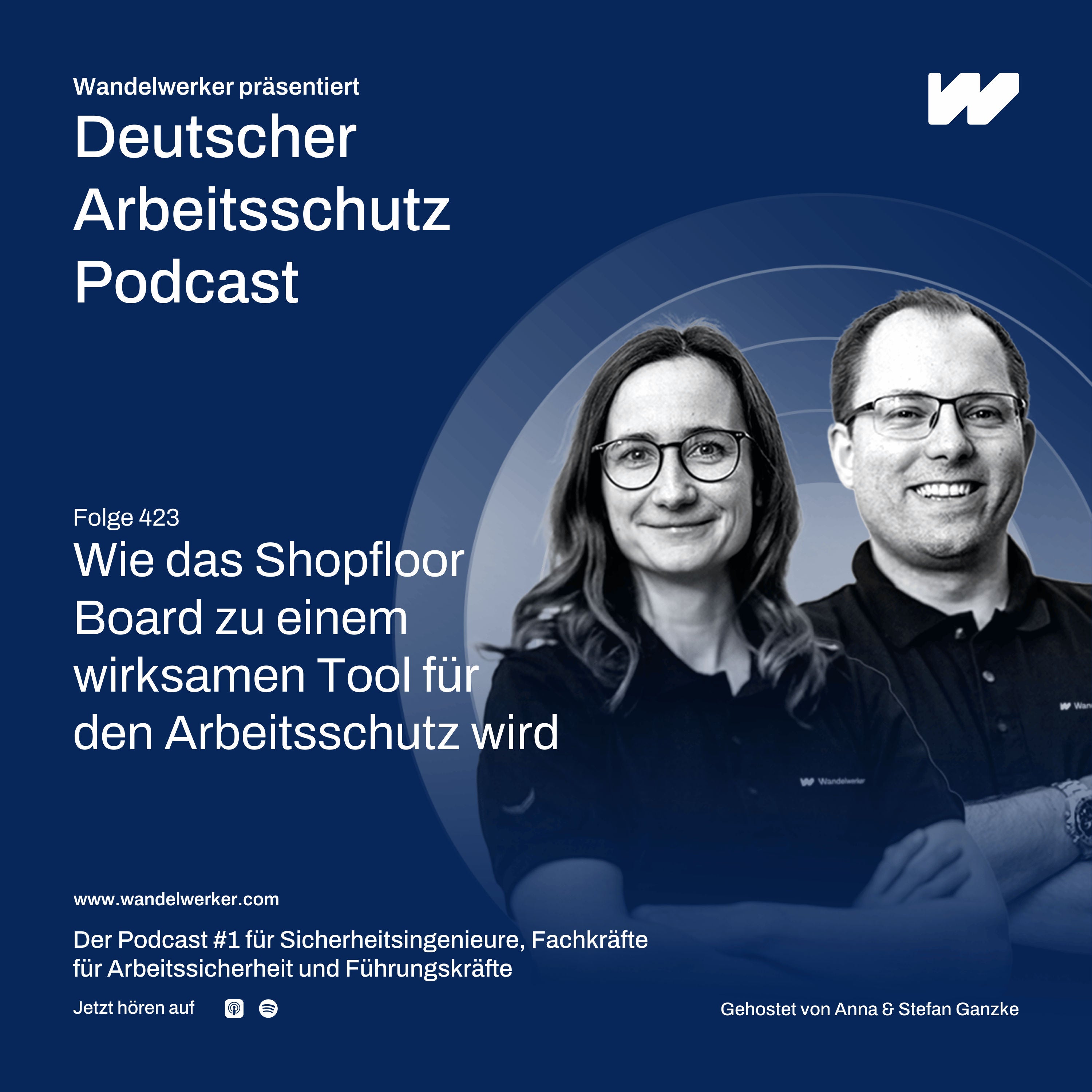 #423 Wie das Shopfloor Board zu einem wirksamen Tool für den Arbeitsschutz wird