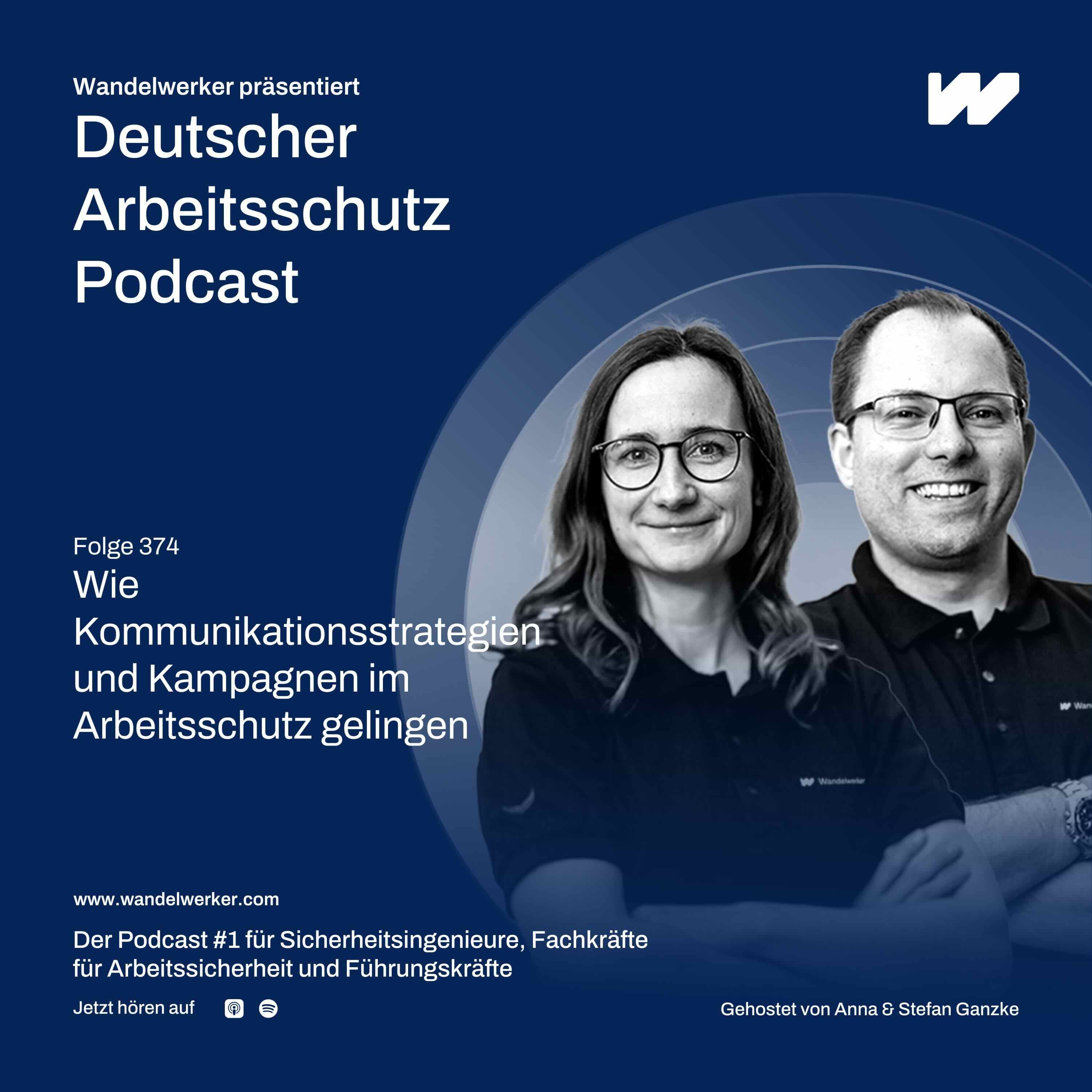#374 Wie Kommunikationsstrategien und Kampagnen im Arbeitsschutz gelingen