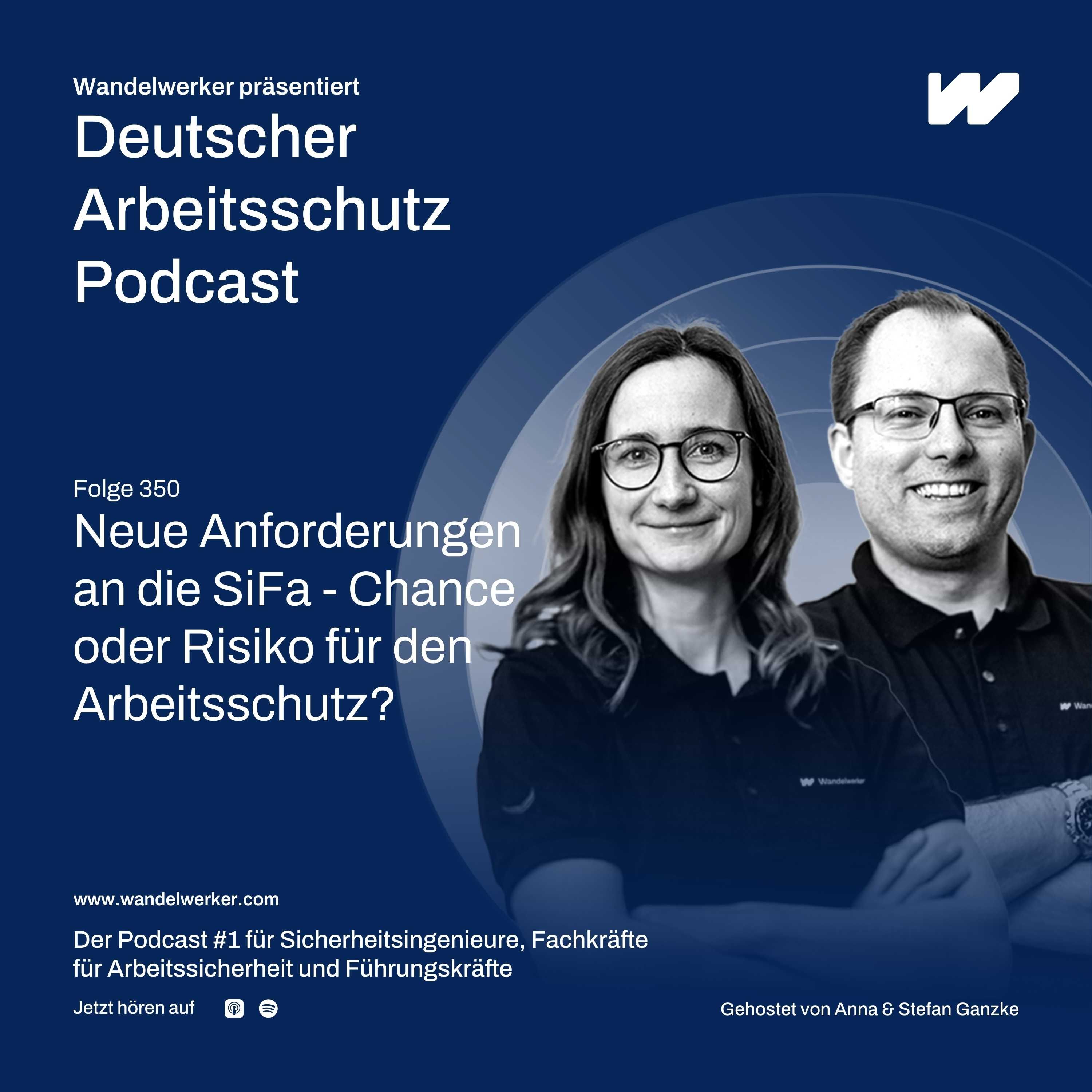 #350 Neue Anforderungen an die SiFa - Chance oder Risiko für den Arbeitsschutz?