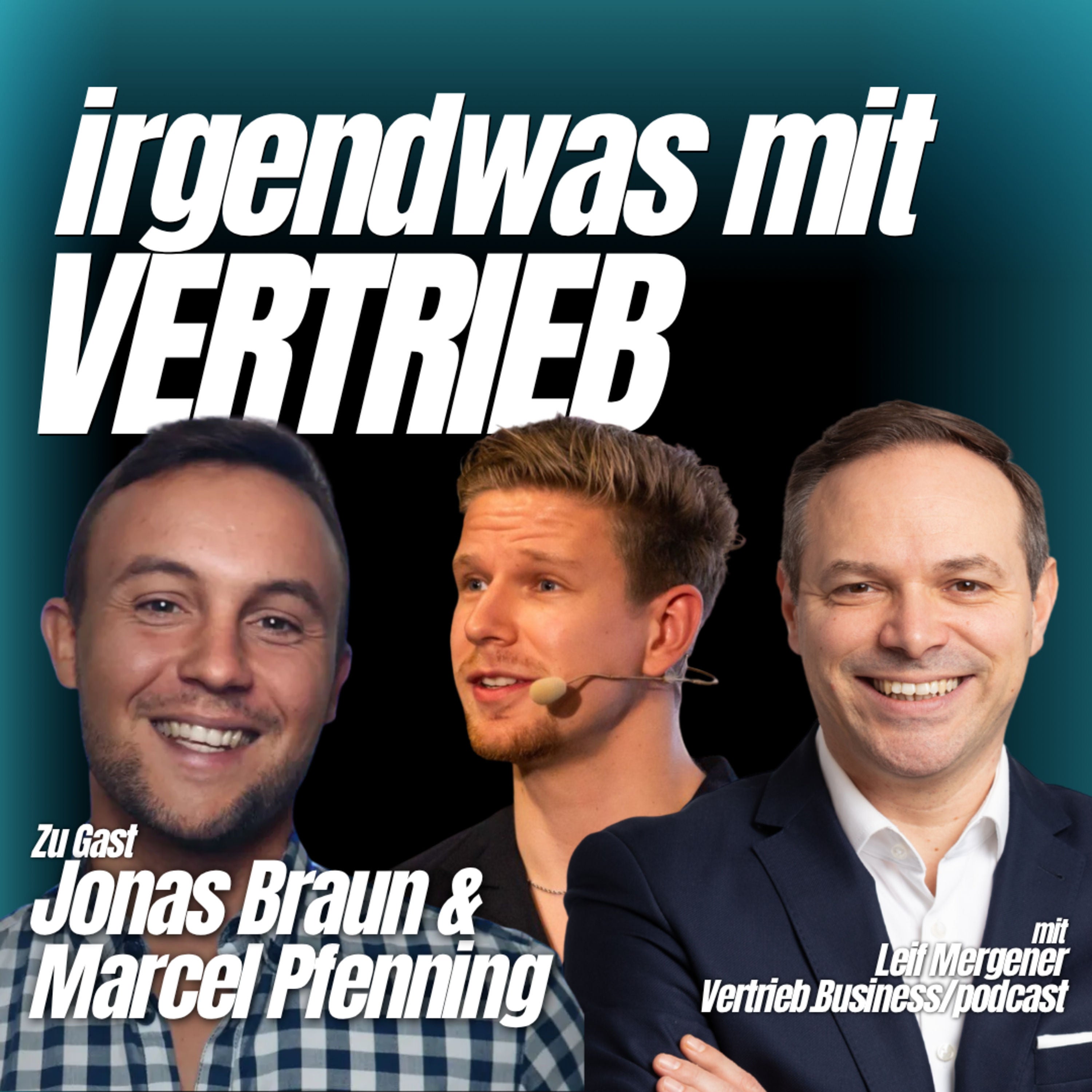 Hyperpersonalisierung vs. Multithreading: Wie moderne B2B-Teams heute wirklich verkaufen | Interview mit Jonas Braun & Marcel Pfenning {S05E18}