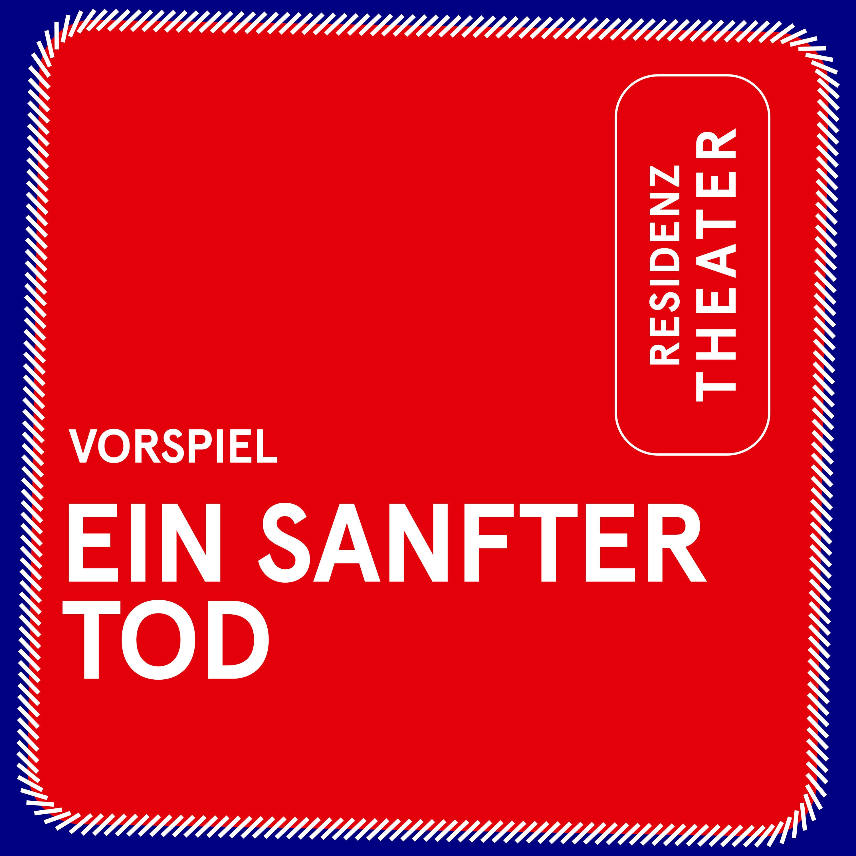 VORSPIEL: Ein sanfter Tod