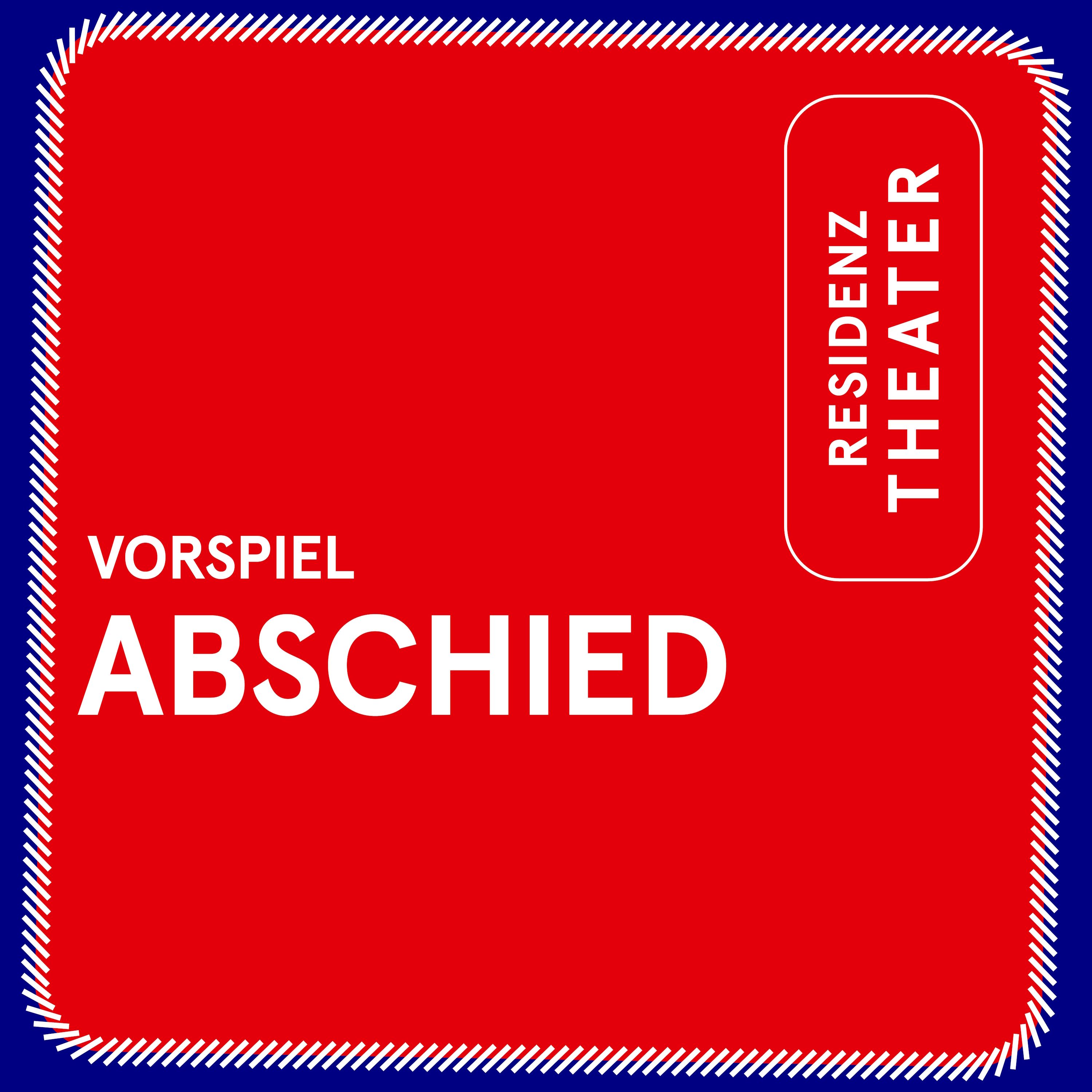 VORSPIEL: Abschied