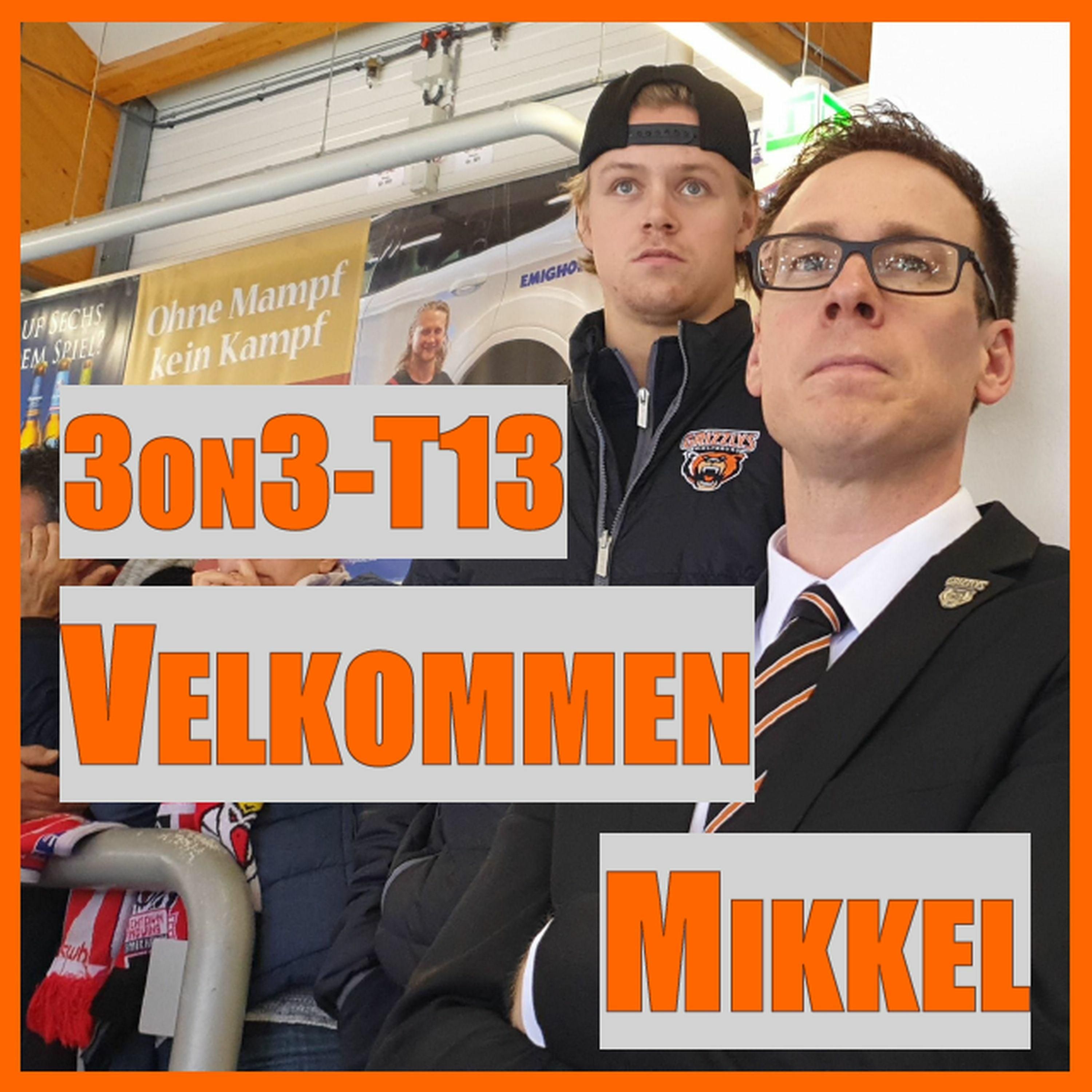 3on3-T13 - Velkommen Mikkel