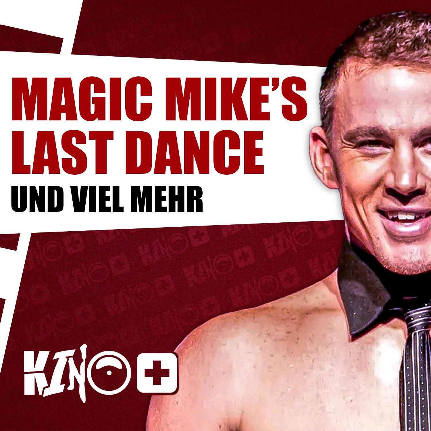 #422 | Steven Gätjen, Uke Bosse & Tino Hahn über MAGIC MIKE'S LAST DANCE, Tanzfilme uvm.